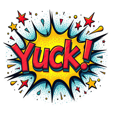 PNG  Vibrant and dynamic comic art style showcasing the word yuck with bold colors and energetic design elements, ai generated