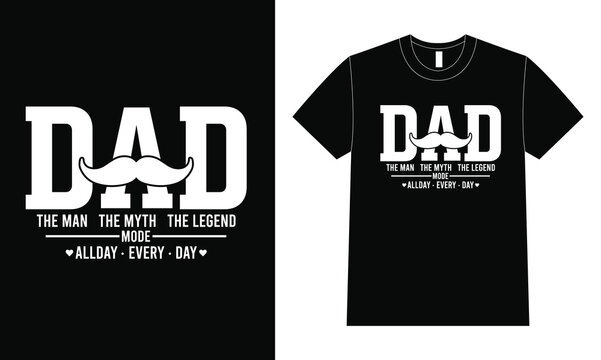 Dad The Man T-shirt Design, Illustration For Fathers Day.