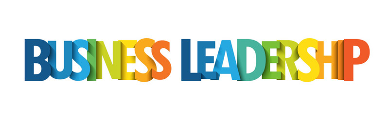 BUSINESS LEADERSHIP colorful vector typography banner