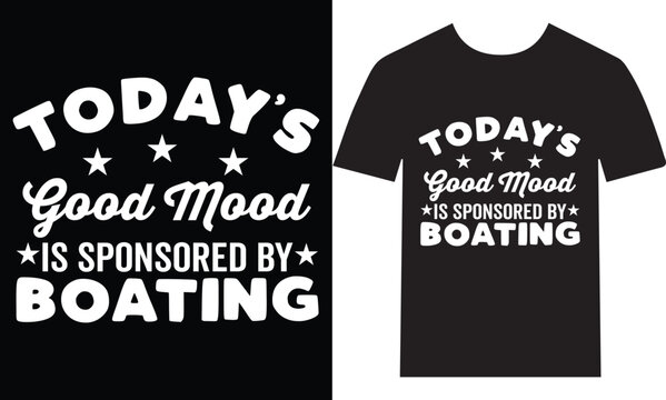 Set Sail with Good Vibes – Boating Inspired T-shirt for Adventure Seekers