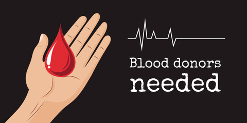 Blood donors needed banner, poster, information board for social networks, hospital or website. Blood collection for those in need. Vector illustration.