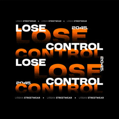 Streetwear Design, Urban Style, Text Slogan. Print Pattern Design for T-shirts, Jackets or Screen Printing.