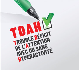 TDAH- Acronyme - Le trouble déficit de l'att,ntion avec ou sans hyperactivité 