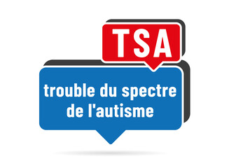 TSA - acronyme - Trouble du spectre de l'autisme