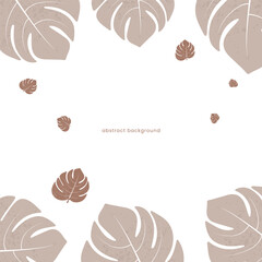 Minimalist Tropical Monstera Leaf Frame Design in Neutral Tones and mocha mousse for Backgrounds, Branding, and Decorative Projects