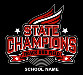 state champions in track and field team design with wings and banner for school, college or league sports