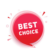 Best choice banner, announcement design speech bubble icon. vector graphic design template.