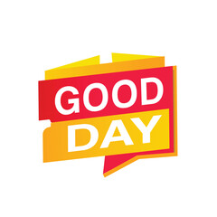 Good day banner vector badge or tag design announcement element. Promotion marketing design on white background.
