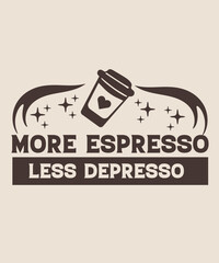 more espresso less depresso graphic design