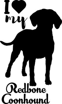 Redbone Coonhound dog silhouette, dog, breeds, logo, vector, love me love my dog, silhouette, i love my dog, animal, illustration, icon, sign, design, black, symbol, pet, love