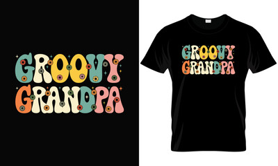 Groovy Grandpa 70s Aesthetic Nostalgia 1970's Retro Grandpa T-Shirt, Groovy Grandpa Retro Opa Matching Family 1st Birthday Party T-Shirt [Converted].ai