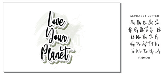 LOVE YOUR PLANET. Creative vector lettering with words. Motivational quote for choosing eco friendly lifestyle