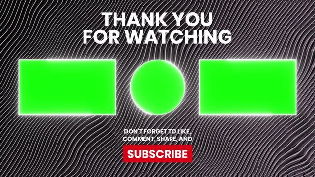 Animated end screen with Thank You for Watching, subscribe button, and green screen placeholders for logos or text. Perfect for YouTube, social media, or video projects.