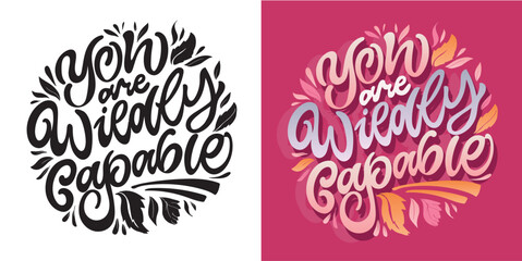 Cute hand drawn doodle lettering quote. Lettering for t-shirt design, mug print, bag print, clothes fashion. 100% hand drawn vector image.