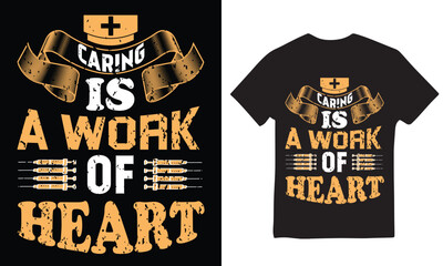 Caring Is  Work Of Heart . Typography t shirt design, motivational typography t shirt design, inspirational quotes t-shirt design