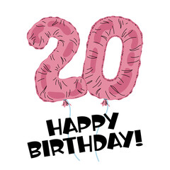 Birthday balloon. Pinck number 20 made with foil. Decor for party, birthday. Happy Birthday Lettering. Greeting card.
