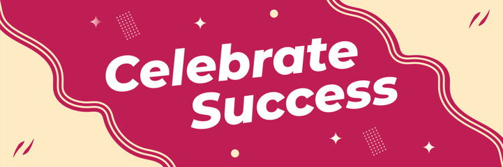 Celebrate Success banner design