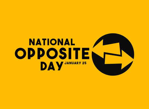 National Opposite Day. January 25. Direction icon.