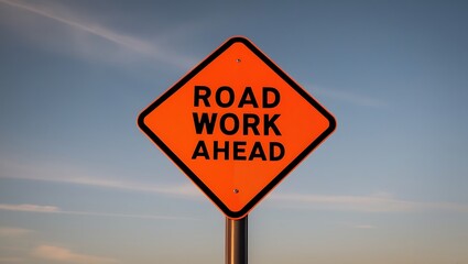 Caution: Road Work Ahead