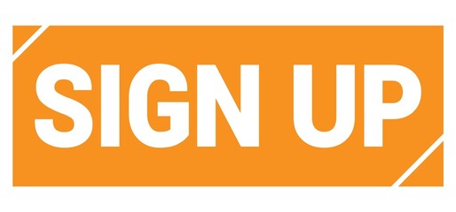 SIGN UP text written on orange stamp sign.