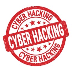 CYBER HACKING text written on red round stamp sign.