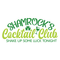 Shamrock’s cocktail club shake up some luck tonight SVG Design
