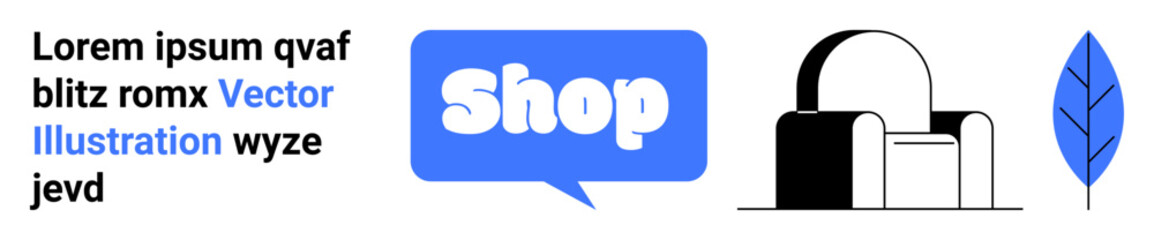 Text placeholder and Shop speech bubble next to graphic of a modern chair and blue leaf. Ideal for e-commerce, digital ads, shopping websites, furniture stores, design promotions. Banner for landing