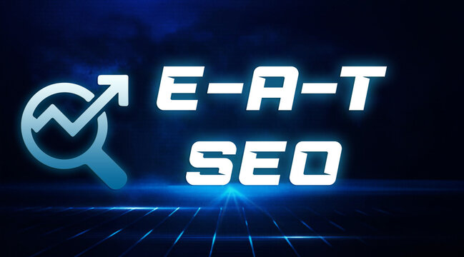 E-A-T SEO How Expertise, Authoritativeness, and Trustworthiness Boost Rankings