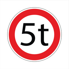 Obraz premium International traffic sign indicating a weight limit of five tons, isolated on white