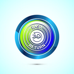 Easy return icon design illustration, Easy return label for product packaging. Glossy round button design