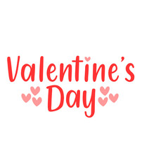 Valentine’s Day typography text on plain white transparent isolated background for card, shirt, hoodie, sweatshirt, apparel, tag, mug, icon, poster or badge