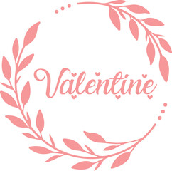 Valentine’s Day Valentine typography text on plain white transparent isolated background for card, shirt, hoodie, sweatshirt, apparel, tag, mug, icon, poster or badge