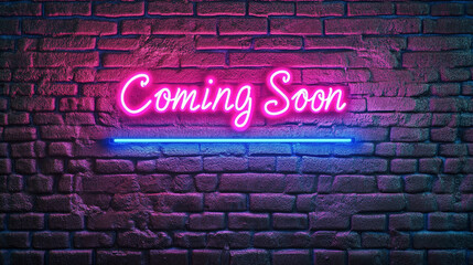 Fototapeta premium Neon Sign Coming Soon Brick Wall Background Announcement