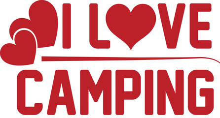 I loves camping