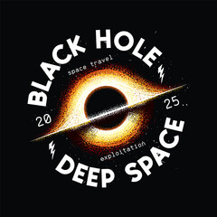 Black hole, event horizon, stars. Original vector illustration in vintage style. T-shirt design.