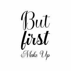 but first make up the black letter quote