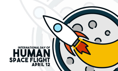 International Day of Human Space Flight design vector. April 12. Flat design vector. Poster, banner, card, background.