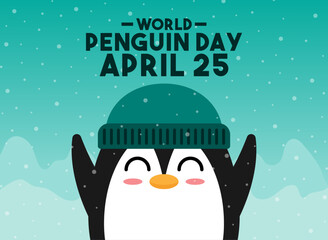 World Penguin Day. April 25. Cute penguin. Snowy background. Poster, banner, card, background.