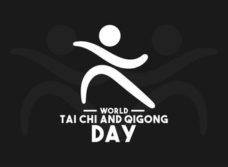World Tai Chi and Qigong day. The last Saturday of April. Poster, banner, card, background.