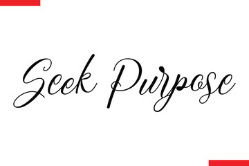 Seek Purpose style typography text