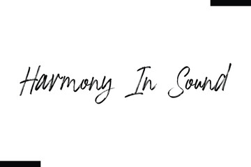 Harmony in sound Music typographic text saying
