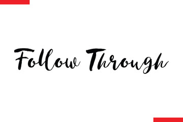 Follow Through spirit quote modiren text typography