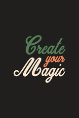 Quote Design of Create your magic