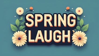 Spring Laugh Flowers Celebrate Joyful Season