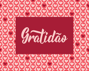 Gratitude card. Translation from Portuguese - Gratitude. Greeting card with hand drawn lettering.