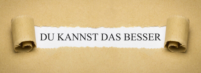 Du kannst das besser