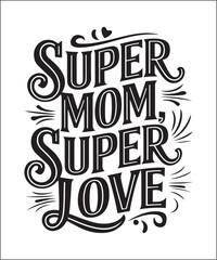 Love You Mom T-Shirt Print