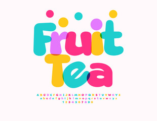 Vector Colorful label Fruit Tea. Transparent Bright Font. Funny Alphabet Letter and Numbers set.