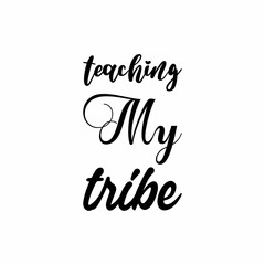 teaching my tribe black letters quote