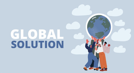 Vector illustration of a group of people holding the Earth, symbolizing global solutions